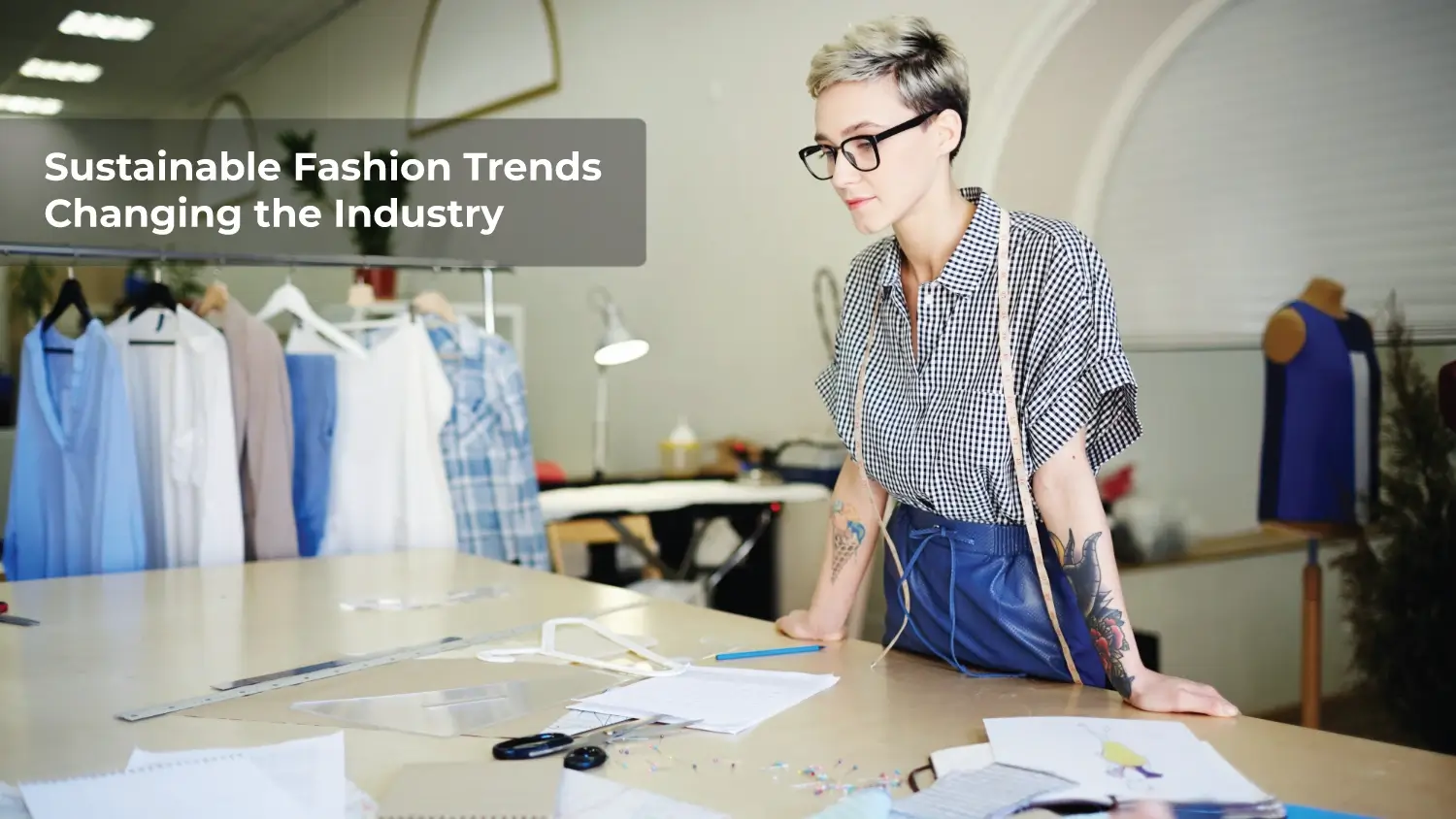 You are currently viewing Sustainable Fashion Trends Changing the Industry
